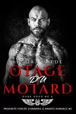 Dark Dogs MC, Tome 4 : Otage du Motard
